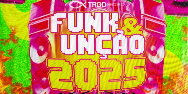 FUNK & UNÇÃO 2025